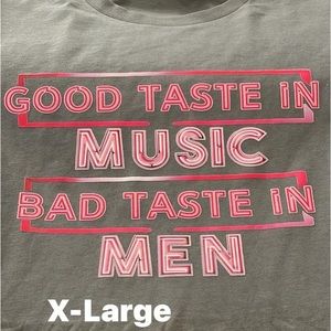 X-Large Tshirt gray taste in music is batter than taste in men
